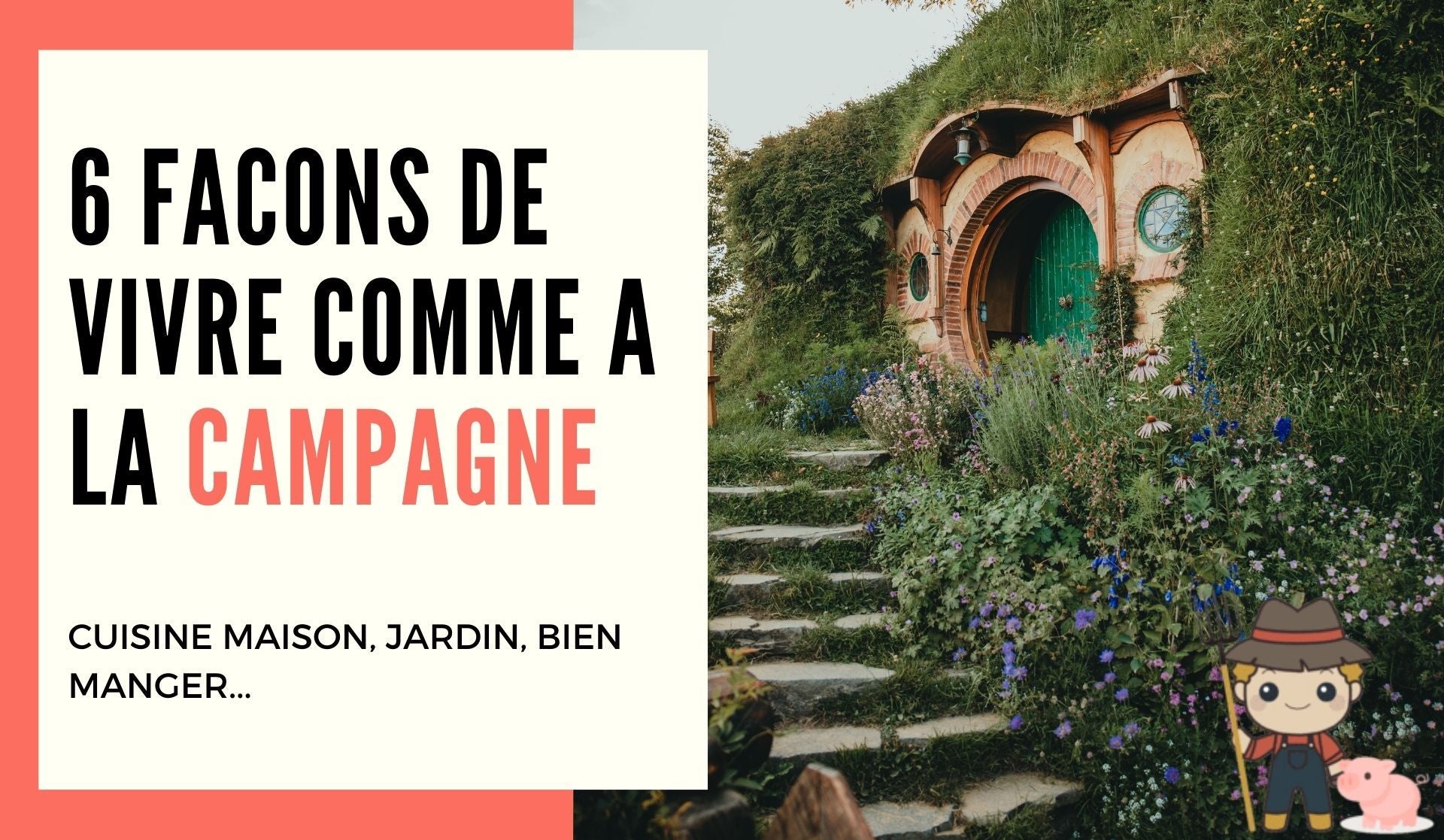 6 façons de vivre comme à la campagne - Le Petit Fermier