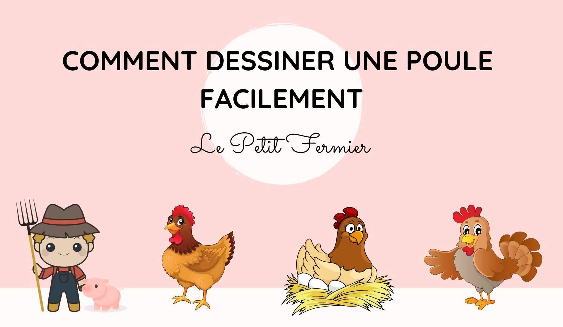 Comment dessiner une poule facilement - Le Petit Fermier