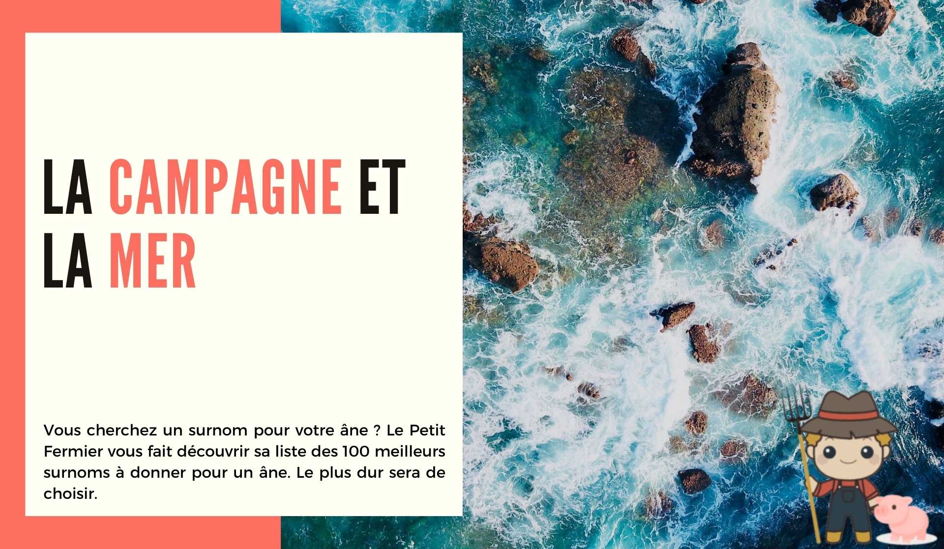 La campagne et la mer - Le Petit Fermier