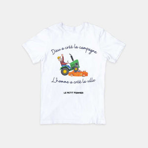 T-shirt Dieu a créé la campagne, l'homme a créé la ville - Le Petit Fermier